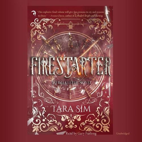 Firestarter: (Timekeeper Trilogy, 3)