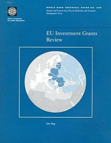 EU Investment Grants Review: (435 World Bank Technical Paper: Europe & Central Asia Poverty Reduction & Economic Management)