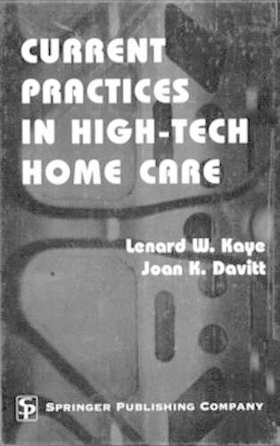 Current Practices in High-Tech Home Care