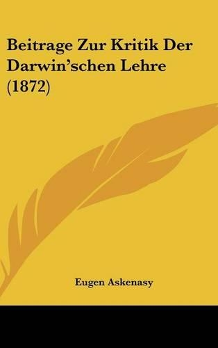 Beitrage Zur Kritik Der Darwin'schen Lehre (1872)