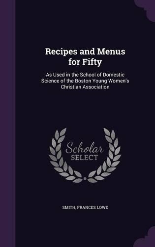 Recipes and Menus for Fifty