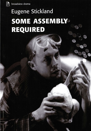 Some Assembly Required: (Broadview Drama)