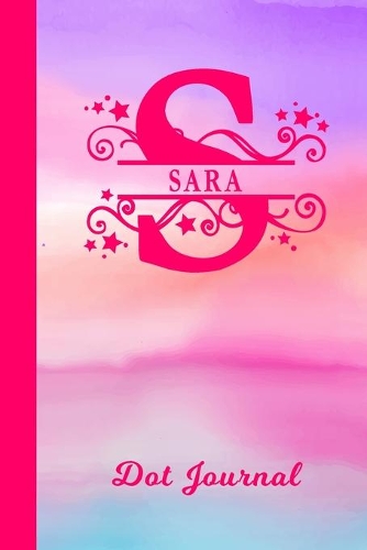 Sara Dot Journal: Personalized Custom First Name Personal Dotted Bullet Grid Writing Diary - Cute Pink & Purple Watercolor Cover - Daily Journaling for Journalists & 