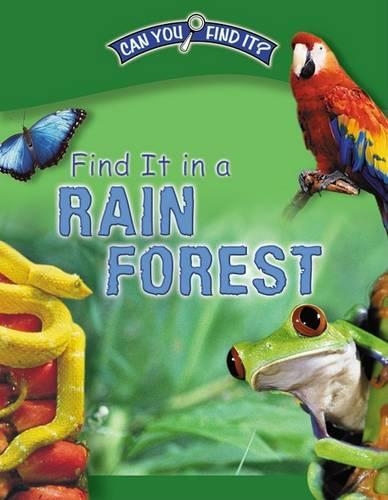 Find It in a Rainforest: (Can You Find It?)