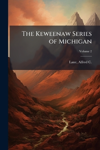 The Keweenaw Series of Michigan