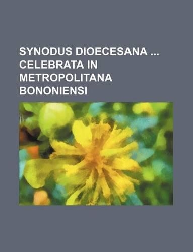 Synodus Dioecesana Celebrata in Metropolitana Bononiensi