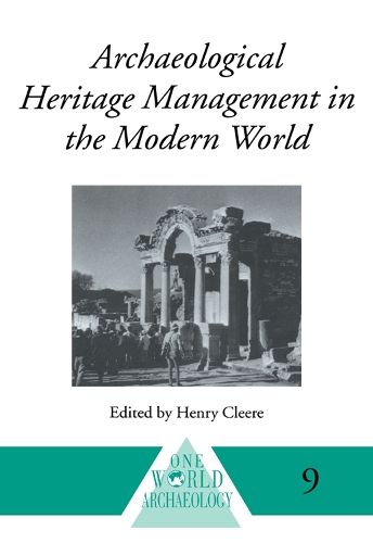 Archaeological Heritage Management in the Modern World