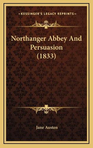 Northanger Abbey And Persuasion (1833)