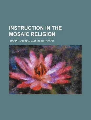 Instruction in the Mosaic Religion