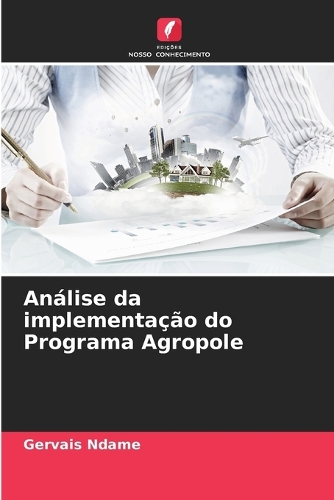 Análise da implementação do Programa Agropole