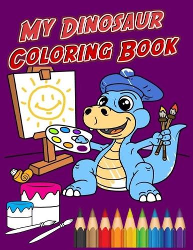 My Dinosaur Coloring Book