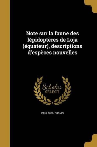 Note sur la faune des lépidoptères de Loja (équateur), descriptions d'espèces nouvelles