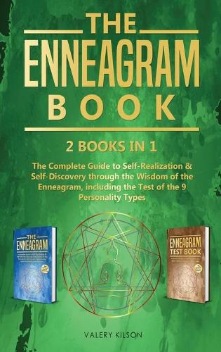 The Enneagram Book: 2 books in 1 - The Complete Guide to Self-Realization and Self-Discovery through the Wisdom of the Enneagram, including the Test of the 9 Personalit(3 Best Enneagram Books and Audiobooks)