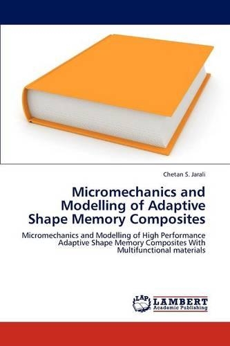 Micromechanics and Modelling of Adaptive Shape Memory Composites