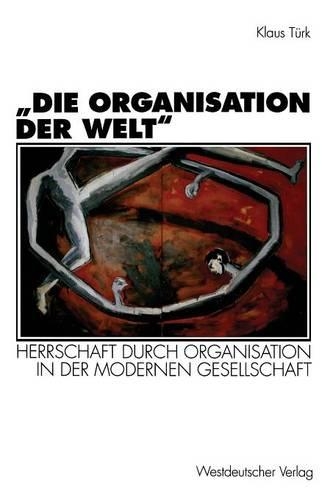 „Die Organisation der Welt“