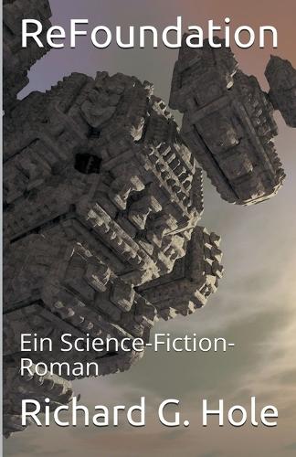 ReFoundation: Ein Science-Fiction-Roman(5 Science-Fiction Und Fantasy)